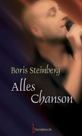 Boris Steinberg, Alles Chanson