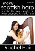 Rachel Hair, Mostly Scottish Harp