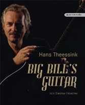 Dietmar: Hans Theessink - Big Bill´s Guitar
