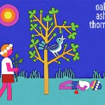 Oak Ash Thorn