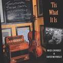Mick Conneely & Dave Munnelly: Tis What It Is