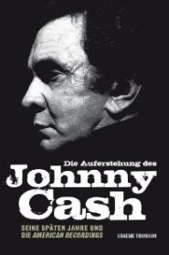 Thomson: Die Auferstehung des Johnny Cash