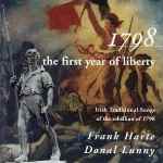 Frank Harte: 1798 - The First Year of Liberty