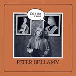Peter Bellamy: Tell It Like It Was