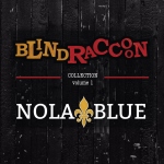 Blind Raccoon Nola Blue Collection Volume One