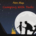 Peter Alsop: Camping with Dads