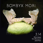 314: Bombyx
