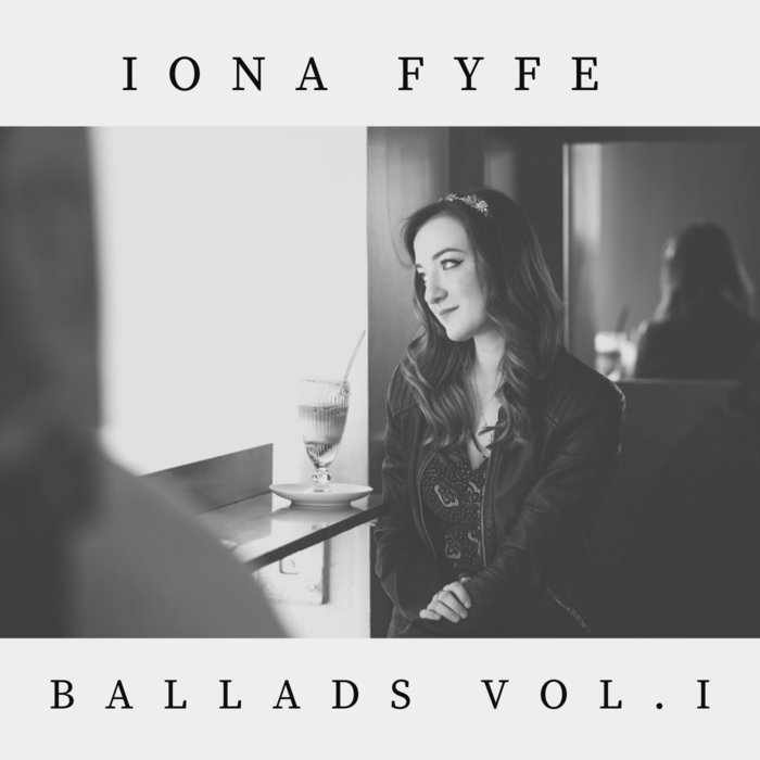 Iona Fyfe: Ballads Vol I