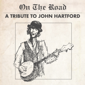 On The Road: A Tribute To John Hartford