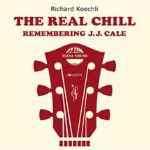 The Real Chill – Remembering J.J. Cale