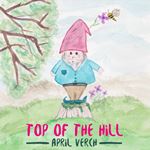 April Verch: Top of the Hill